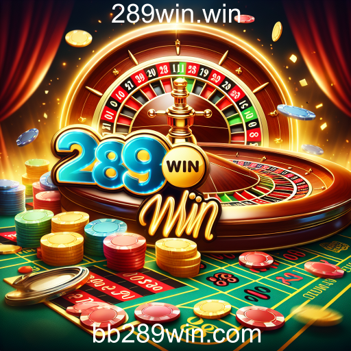 A Emoção da Roleta no 289win.win: Descubra Tudo Sobre Este Clássico dos Cassinos